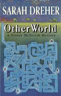 Otherworld (Stoner McTavish Mysteries #5) by Sarah Dreher