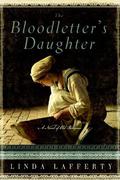 The Bloodletter's Daughter: A Novel of Old Bohemia by Linda Lafferty, Carrington MacDuffie