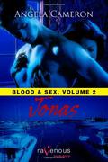 Jonas (Blood and Sex #2) by Angela Cameron
