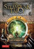 The Steampunk Tarot: Wisdom from the Gods of the Machine by Caitlín Matthews