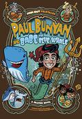 Paul Bunyan and Babe the Blue Whale: A Graphic Novel by Otis Frampton