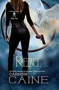Rebel (Cassidy Edwards #4) by Carmen Caine