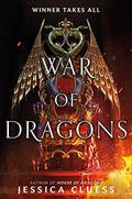 War of Dragons (House of Dragons #2) by Jessica Cluess