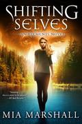 Shifting Selves (Elements #2) by Mia Marshall