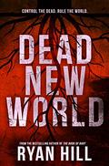 Dead New World by Ryan Hill