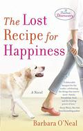 The Lost Recipe for Happiness by Barbara O'Neal