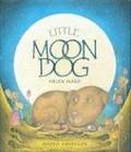 Little Moon Dog by Helen Ward