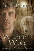 Wraith Wolf  (A Wolf of My Heart Novella) by Linda Palmer