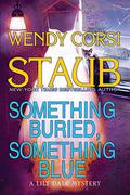 Something Buried, Something Blue  (Lily Dale Mystery, #2) (Lily Dale Mystery #2) by Wendy Corsi Staub
