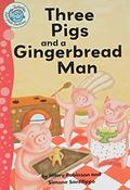 Three Pigs and a Gingerbread Man by Hilary Robinson