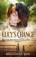 Red Rock Ranch (Red Rock Ranch #1) by Brittney Joy