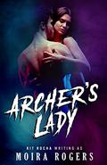 Archer's Lady by Moira Rogers