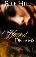 Hunted Dreams (Hunted Series #3) by Elle Hill