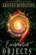 Enchanted Objects by Kristen Middleton