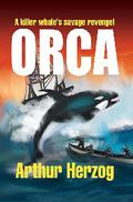 Orca by Arthur Herzog III