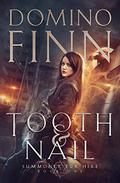 Tooth and Nail (Summoner For Hire #1) by Domino Finn