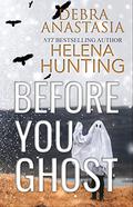 Before You Ghost by Debra Anastasia
