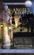 Angel's Advocate (Beaufort & Company #2) by Mary Stanton