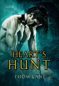 Heart's Hunt (Tales of Amaranth #6) by Thom Lane