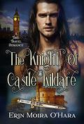 The Knight of Castle Kildare by Erin Moira O'Hara