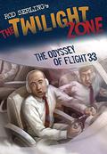 The Odyssey Of Flight 33: The Twilight Zone by Rod Serling