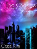 The Change (Wilders #0.5) by Cass Kim