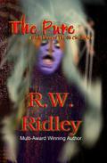 The Pure (The Oz Chronicles #3) by R.W. Ridley