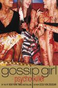Gossip Girl, Psycho Killer (Gossip Girl #13) by Cecily von Ziegesar