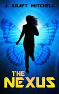 The Nexus (The Nexus #1) by J. Kraft Mitchell