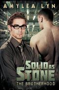 Solid as Stone (The Brotherhood #01) by Amylea Lyn