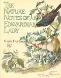 The Nature Notes of an Edwardian Lady by Edith Holden