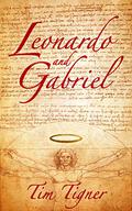 Leonardo and Gabriel by Tim Tigner