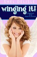 Winging It! by Shel Delisle