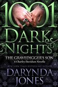 The Gravedigger’s Son: A Charley Davidson Novella by Darynda Jones
