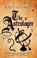 The Astrologer by Scott G.F. Bailey