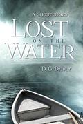 Lost on the Water by D.G. Driver