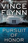 Pursuit of Honor by Vince Flynn