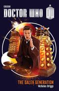 Doctor Who: The Dalek Generation (Doctor Who: New Series Adventures #50) by Nicholas Briggs
