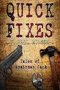 Quick Fixes: Tales of Repairman Jack by F. Paul Wilson