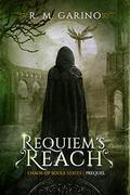 Requiem's Reach (Chaos of Souls #0.5) by R.M. Garino