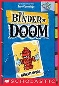 Hydrant-Hydra: A Branches Book (The Binder of Doom #4) by Troy Cummings