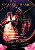 Forsaken Harbor (Summer Chronicles #2) by Laura Kreitzer