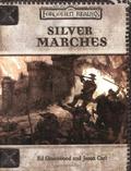 Silver Marches  (Forgotten Realms)  (Dungeons & Dragons 3rd Edition) by Jason Carl