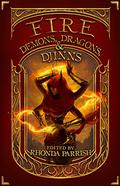 Fire: Demons, Dragons and Djinns (Elemental Anthologies #1) by Kevin Cockle