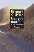 Vers Samarcande (Longue Marche #2) by Bernard Ollivier