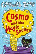 Cosmo and the Magic Sneeze (Cosmo #1) by Gwyneth Rees