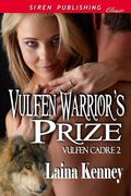 Vulfen Warrior's Prize (Vulfen Cadre #2) by Laina Kenney