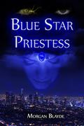 Blue Star Priestess by Morgan Blayde