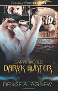 Daryk Hunter (Daryk World #1) by Denise A. Agnew