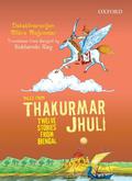 Tales from Thakurmar Jhuli: Twelve Stories from Bengal by Dakshinaranjan Mitra Majumder